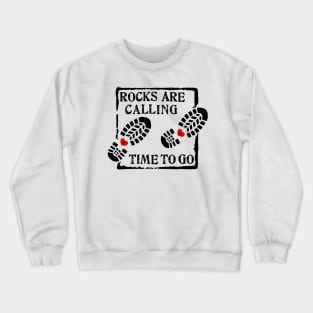 Rocks Are Calling - Rockhounding, Rockhound, Geology, fossils, Crewneck Sweatshirt